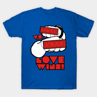 Love vs hate T-Shirt